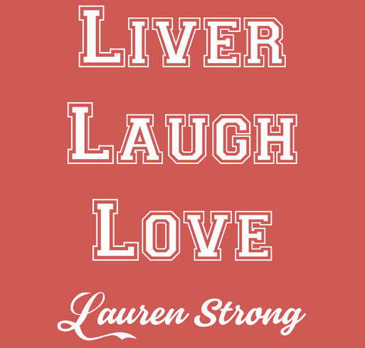 Liver Laugh Love shirt design - zoomed