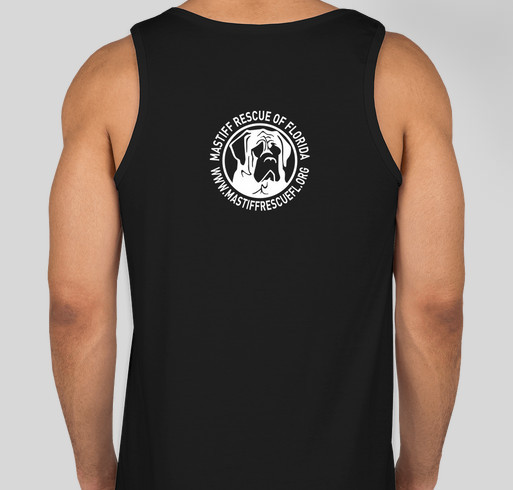 Mastiff Rescue of Florida - Tanks Fundraiser - unisex shirt design - back