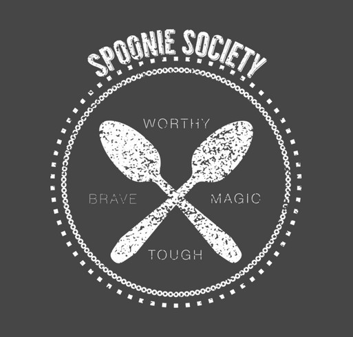 Spoonie Society: We are Worthy, Brave, Magical and Tough. shirt design - zoomed