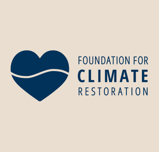 Give with Purpose to the Foundation for Climate Restoration shirt design - zoomed