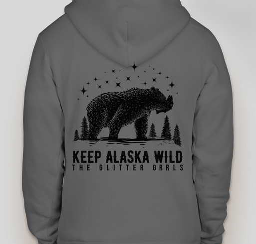 Keep Alaska Wild. Preserve Nature. Protect the Bears. Fundraiser - unisex shirt design - back