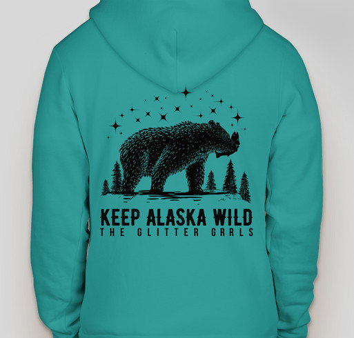Keep Alaska Wild. Preserve Nature. Protect the Bears. Fundraiser - unisex shirt design - back