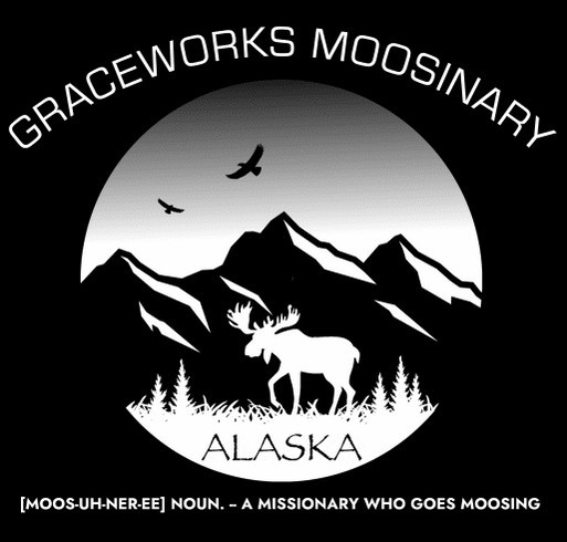 GraceWorks Alaska 2021 Moosinary T-Shirts shirt design - zoomed