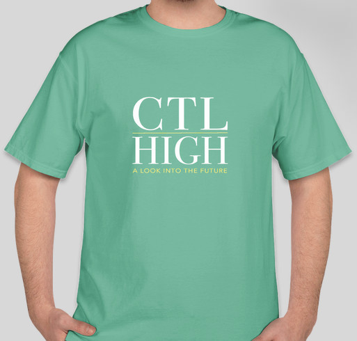 CTL HIGH Apparel Fundraiser - unisex shirt design - front