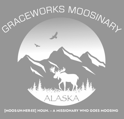 GraceWorks Alaska 2021 Moosinary T-Shirts shirt design - zoomed