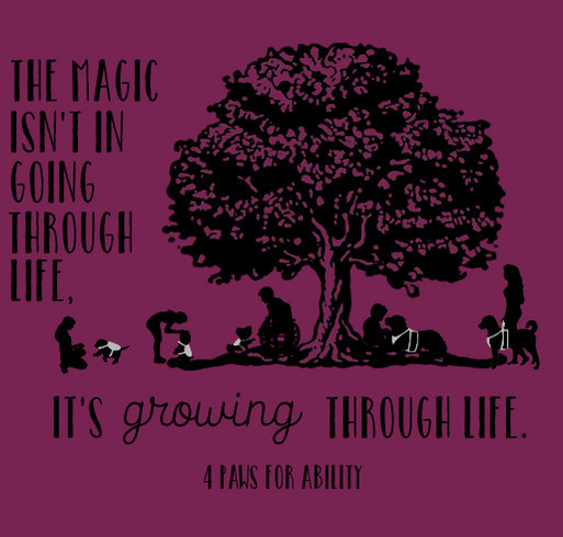 4 Paws Magic in Growing Through Life shirt design - zoomed