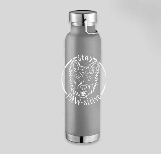 Stay PAW-sitive Insulated Water Bottle! Fundraiser - unisex shirt design - front
