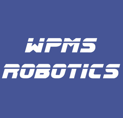 WPMS Robotics Team Shirts shirt design - zoomed
