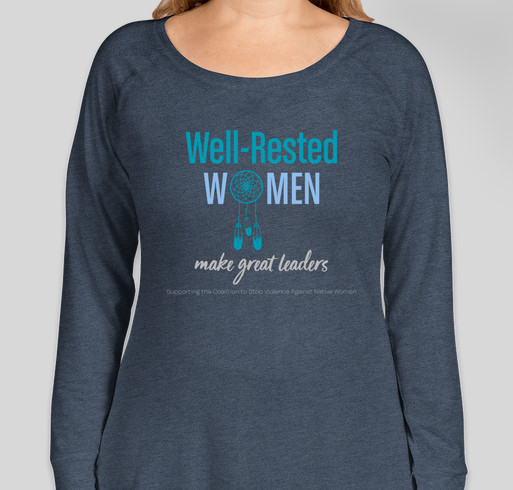 Well-Rested Woman T-Shirt: Support the Coalition to Stop Violence Against Native Women Fundraiser - unisex shirt design - front