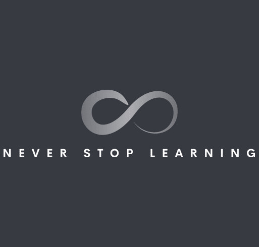 Never Stop Learning shirt design - zoomed