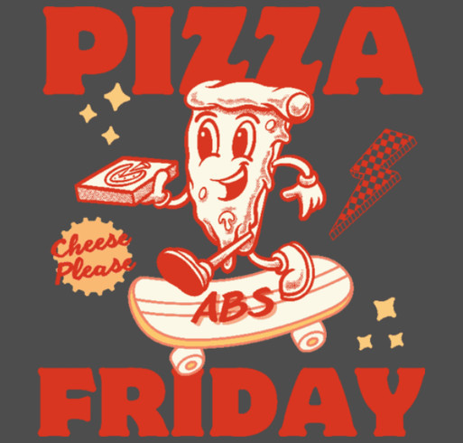 ABS Pizza Friday Shirts - Adults and Kids shirt design - zoomed