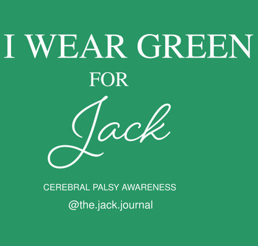 Cerebral Palsy Awareness for Jack and his Stem Cell Therapy shirt design - zoomed
