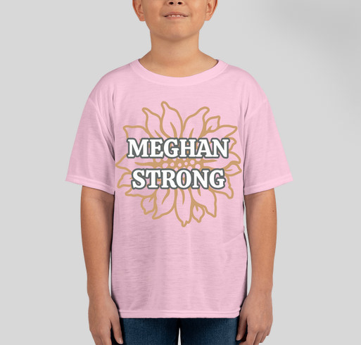 Meghan Strong Fundraiser - unisex shirt design - front