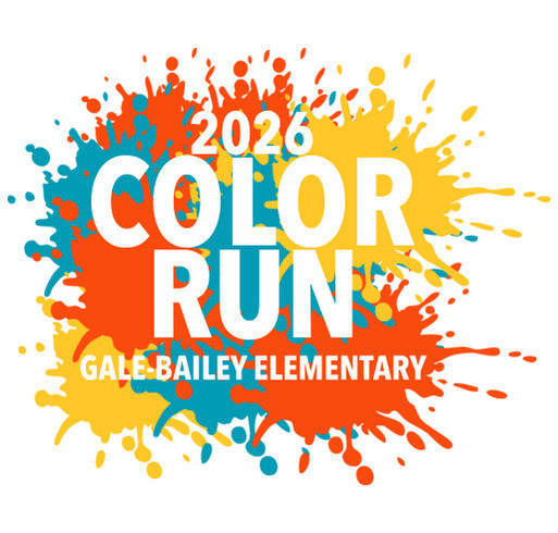 Gale-Bailey Color Run 2026 shirt design - zoomed