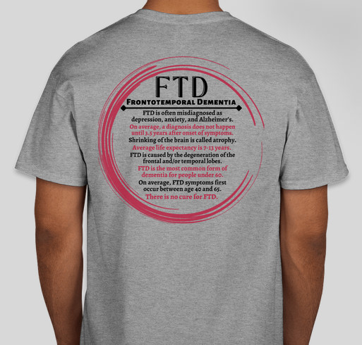 Frontotemporal Dementia Fundraiser - unisex shirt design - back