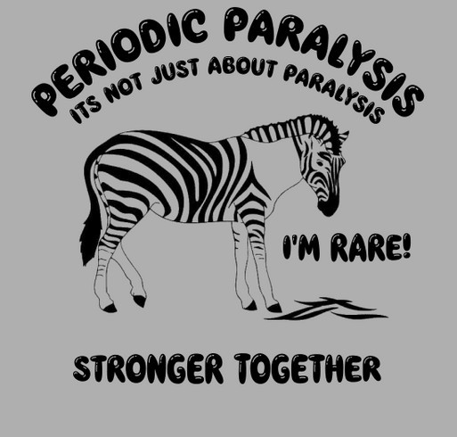Periodic Paralysis ‘STRONGER TOGETHER’ Fundraiser for Dr Cannons Lab shirt design - zoomed