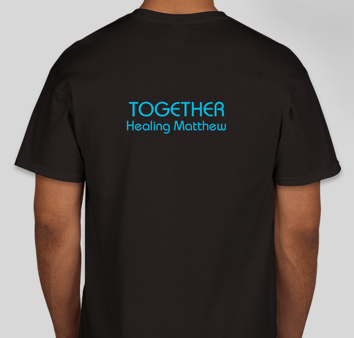 Healing Matthew Fundraiser - unisex shirt design - back