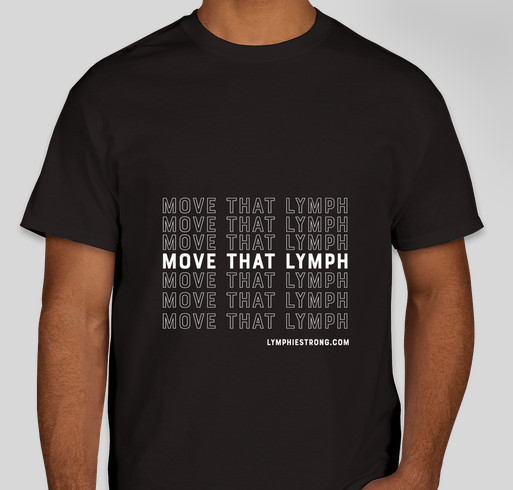 Move That Lymph Fall & Winter Fundraiser - unisex shirt design - front