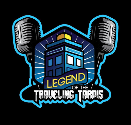 Help Support: "THE LEGEND OF THE TRAVELING TARDIS PODCAST AND WEBSITE" shirt design - zoomed