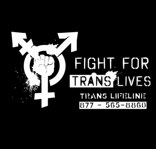 Fight for Trans Lives! shirt design - zoomed
