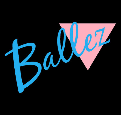 Brand new Ballez Merch shirt design - zoomed
