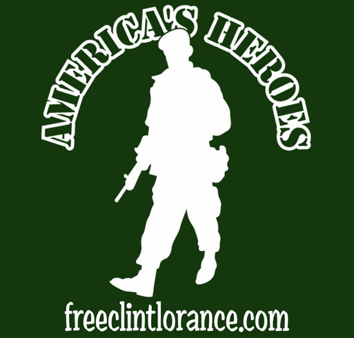 Free Clint Lorance - T-shirt Fundraiser to help us save Clint's home. shirt design - zoomed