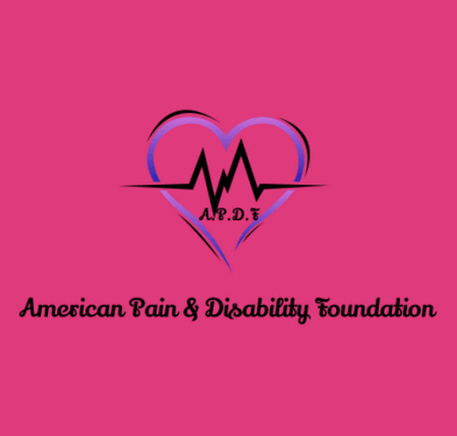 AMERICAN PAIN & DISABILITY FOUNDATION shirt design - zoomed