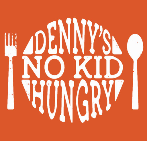 #DennysNKH | End Childhood Hunger with Denny’s and No Kid Hungry shirt design - zoomed