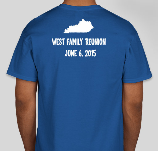 West Family Reunion Fundraiser - unisex shirt design - back