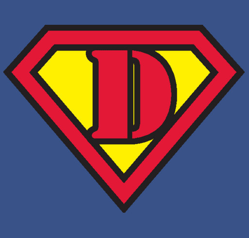 "Super D" T-Shirt Fundraiser - Round 2! shirt design - zoomed
