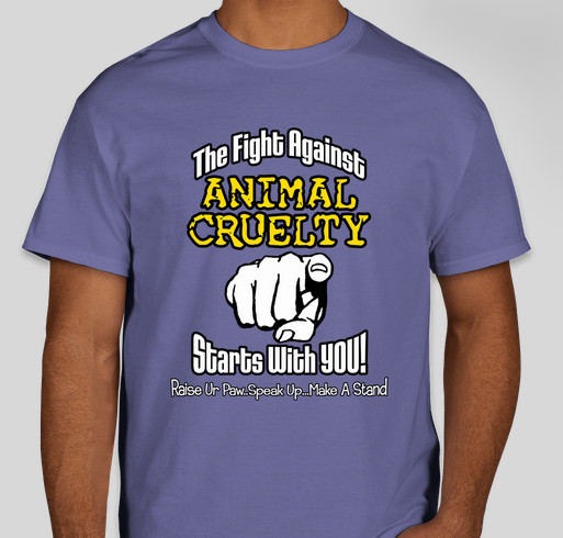 STOP ANIMAL CRUELTY - IT STARTS WITH YOU Fundraiser - unisex shirt design - front