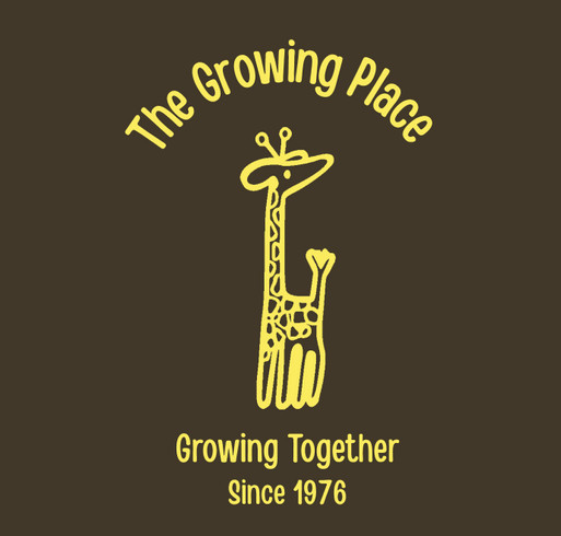 The Growing Place T-Shirt Fundraiser shirt design - zoomed