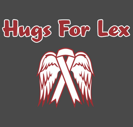 Hugs For Lex With Hereditary Spherocytosis shirt design - zoomed