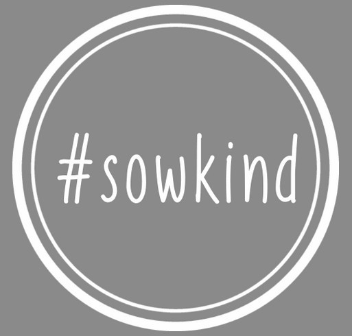 #sowkind: A Movement of Kindness shirt design - zoomed