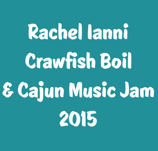 Rachel's Crawfish Boil and Cajun Music Jam shirt design - zoomed