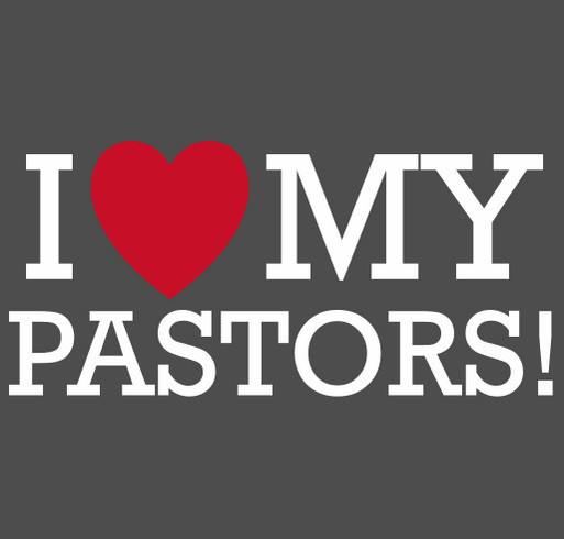 'I Love my Pastors' shirt design - zoomed