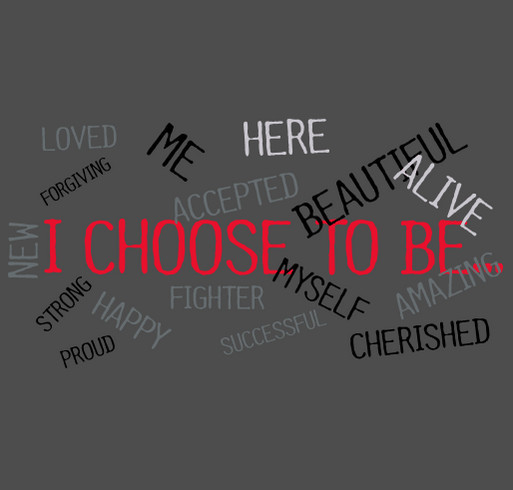 I Choose To Be...2016 shirt design - zoomed