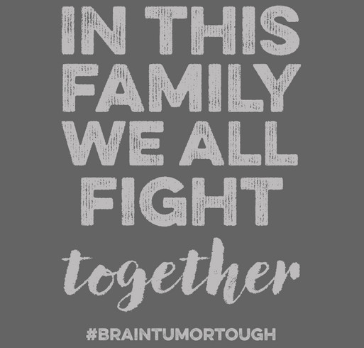 Brain Tumor Family Fight Shirt shirt design - zoomed