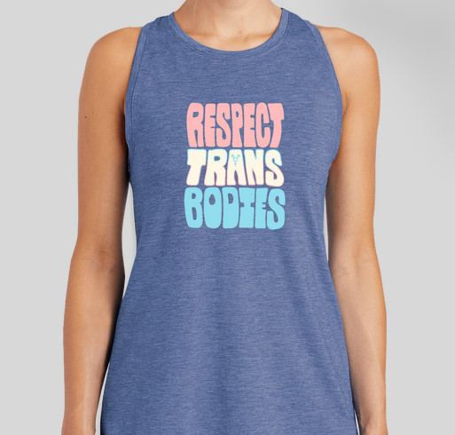 Respect Trans Bodies Fundraiser - unisex shirt design - front