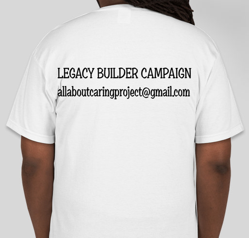 LEGACY BUILDER CAMPAIGN Fundraiser - unisex shirt design - back