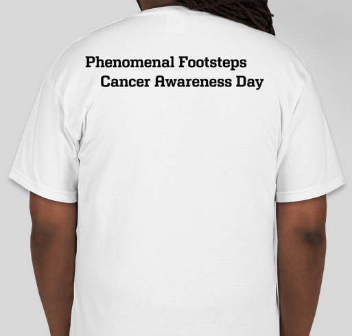 Phenomenal Footsteps & American Cancer Society Fundraiser - unisex shirt design - back