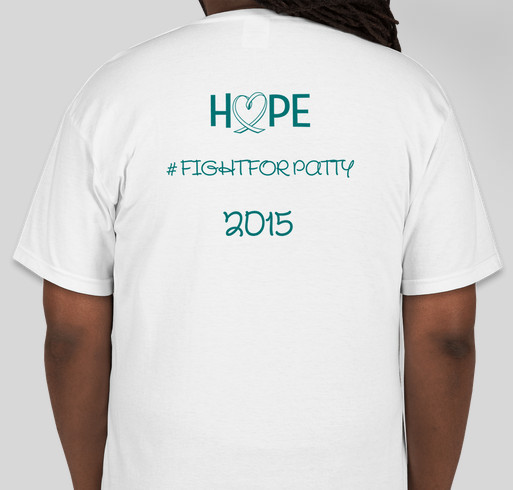 Let's Support My Sister Patty!! Fundraiser - unisex shirt design - back