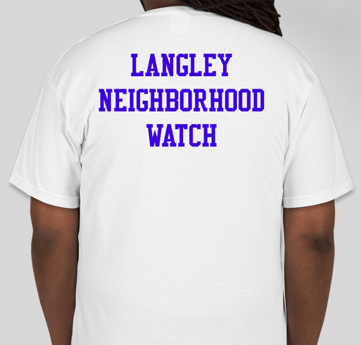 Langley Off-base Neighborhood Watch Group t-shirts Fundraiser - unisex shirt design - back
