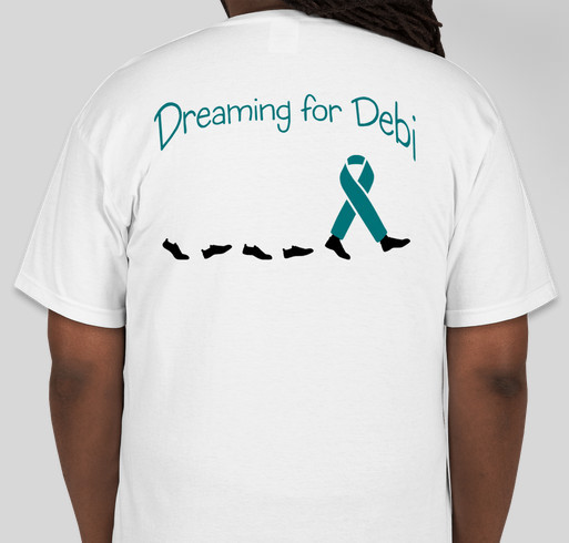 Relay for Life Team: Dreaming for Debi Fundraiser - unisex shirt design - back