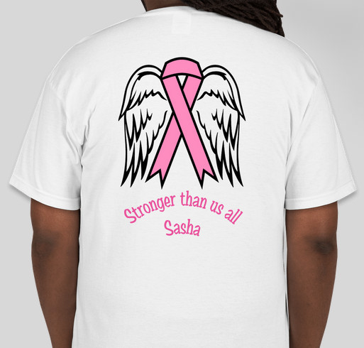 Team Sasha 26 will be walking in the Susan G. Komen 3-day & we need your support Fundraiser - unisex shirt design - back