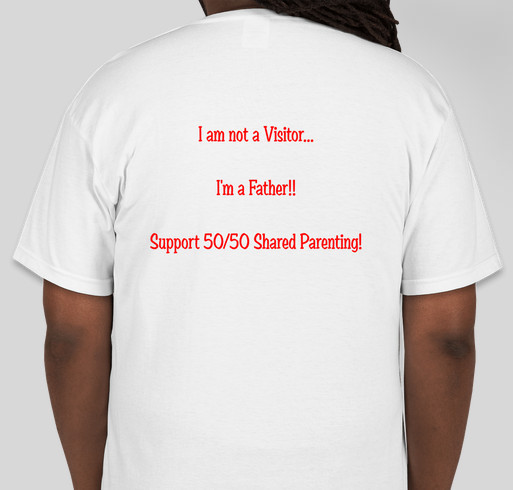 Support Shared Parenting 50/50 Fundraiser - unisex shirt design - back