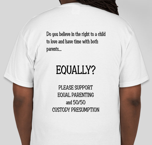 Help us raise funds for our legal battle for Equal Parenting in Texas against the Texas Family Foundation Fundraiser - unisex shirt design - back