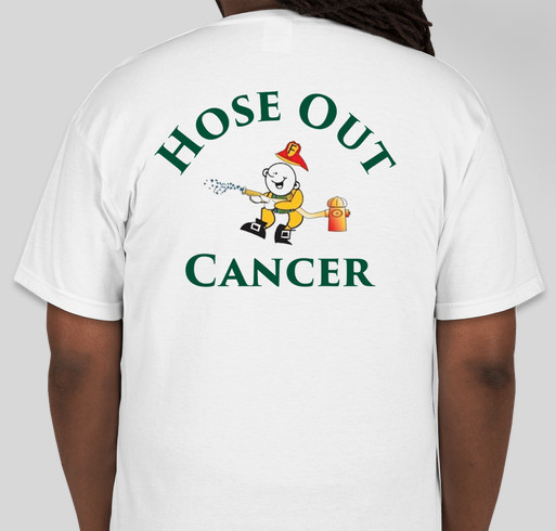 Hose Out Cancer for St. Baldrick's Fundraiser - unisex shirt design - back