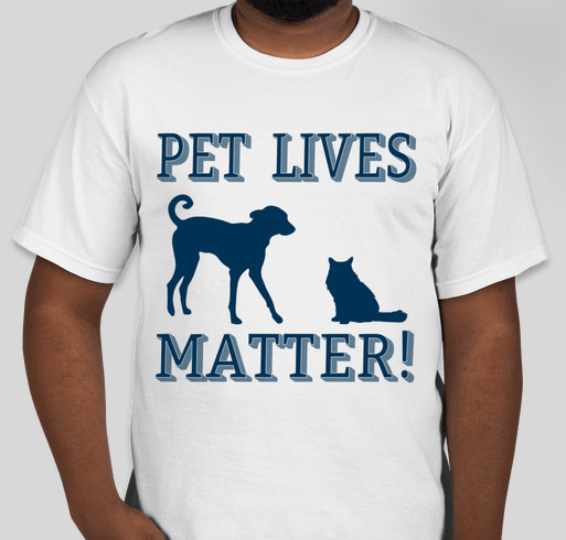 PET LIVES MATTER! Fundraiser - unisex shirt design - front
