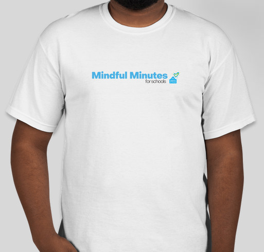 Mindful Minutes for the Schools Fundraiser - unisex shirt design - small